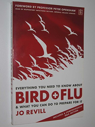 EVERYTHING YOU NEED TO KNOW ABOUT BIRD FLU AND WHAT YOU CAN DO TO PREPARE FOR IT