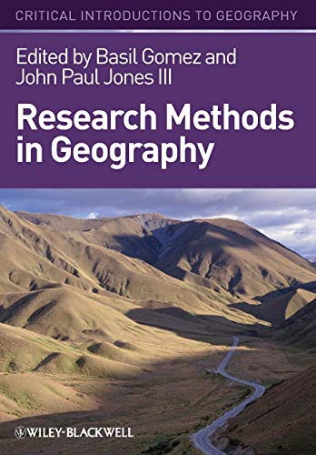 Research Methods in Geography: A Critical Introduction