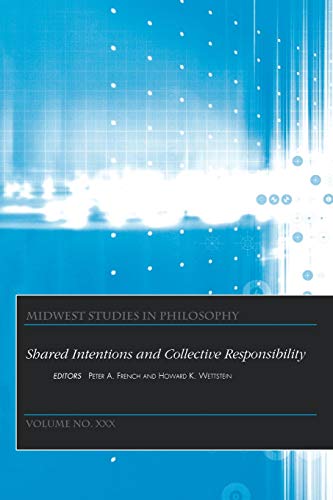 Shared Intentions and Collective Responsibility, Volume XXX