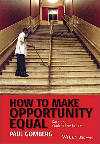 How to Make Opportunity Equal : Race and Contributive Justice