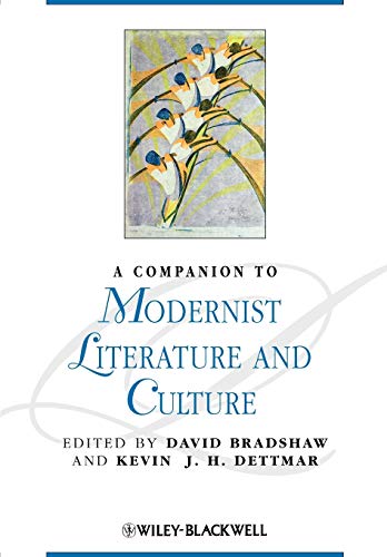 A Companion to Modernist Literature and Culture