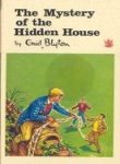 The Mystery of the Hidden House (Enid Blyton's Mysteries Series)