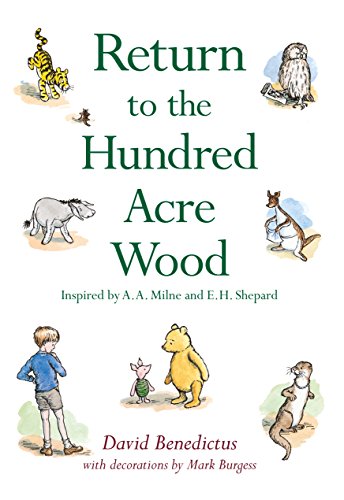 RETURN TO THE HUNDRED ACRE WOOD - SIGNED, LINED & PUBLICATION DATED FIRST EDITION FIRST PRINTING