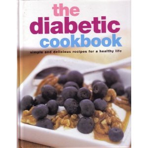 The Diabetic Cookbook: simple and delicious recipes for a healthy life