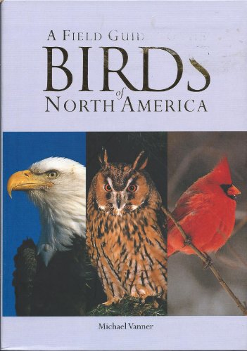 A FIELD GUIDE TO THE BIRDS OF NORTH AMERICA