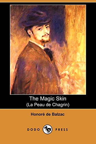 The Magic Skin (La Peau de Chagrin) (Dodo Press) (French Edition)