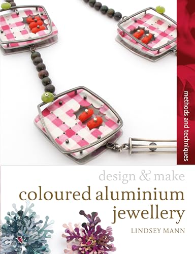 Coloured Aluminium Jewellery (Design and Make)