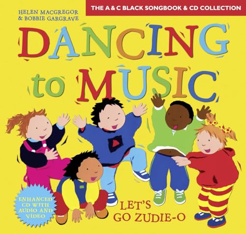 Dancing To Music ? Dancing To Music: Let's Go Zudie-o: Creative Activities For Dance And Music