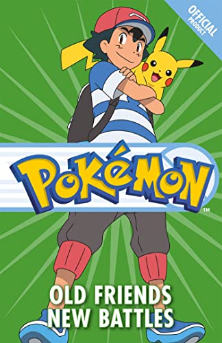 Official Pokemon Fiction: Old Friends New Battles (Paperback)