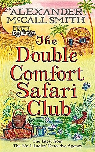 THE DOUBLE COMFORT SAFARI CLUB - The No.1 LADIES' DETECTIVE AGENCY VOLUME ELEVEN - SIGNED FIRST E...