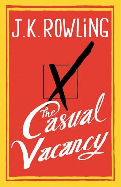 The Casual Vacancy 1st edition 1st printing Signed J K Rowling