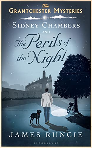 SIDNEY CHAMBERS AND THE PERILS OF THE NIGHT - THE GRANTCHESTER MYSTERIES BOOK TWO - RARE SIGNED &...
