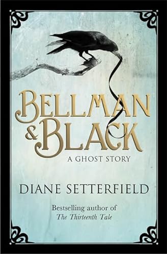 BELLMAN & BLACK - A GHOST STORY - SIGNED, NUMBERED & SLIPCASED LIMITED FIRST EDITION FIRST PRINTING
