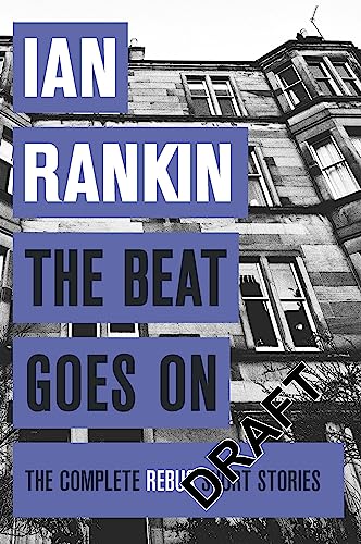 Beat Goes On The Complete Rebus Stories