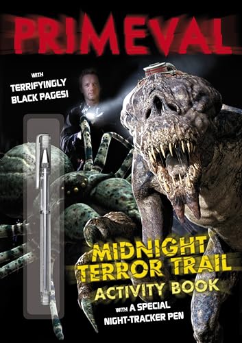 PRIMEVAL ;Midnight Terror Trail