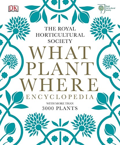 Royal Horticultural Society What Plant Where Encyclopedia