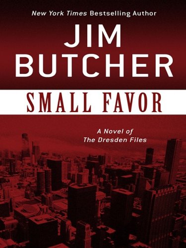 Small Favor: A Novel of the Dresden Files