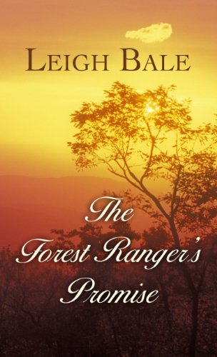 The Forest Rangers Promise (Thorndike Press Large Print Christian Fiction)
