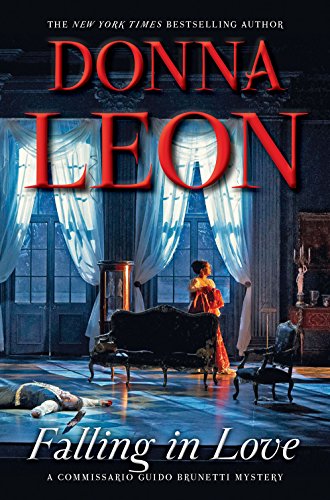 Falling In Love (A Commissario Guido Brunetti Mystery)