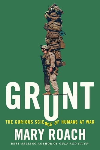 Grunt: The Curious Science of Humans at War (Thorndike Non Fiction)
Grunt: The Curious Science of Humans at War (Thorndike Non Fiction)