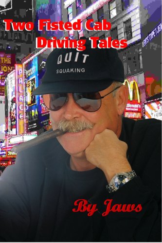 Two Fisted Cab Driving Tales