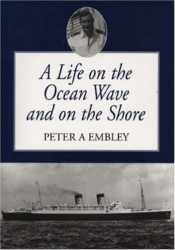 A Life on the Ocean Wave and on Shore