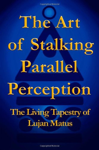 The Art of Stalking Parallel Perception: The Living Tapestry of Lujan Matus
The Art of Stalking Parallel Perception: The Living Tapestry of Lujan Matus