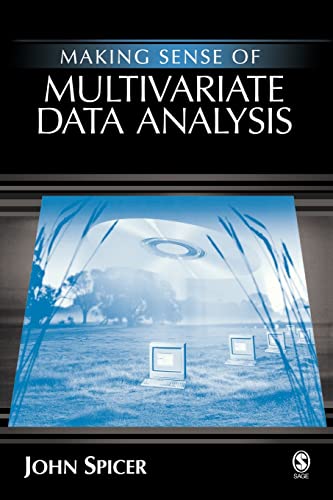 Making Sense of Multivariate Data Analysis : An Intuitive Approach