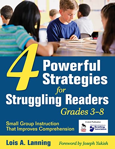 Four Powerful Strategies for Struggling Readers, Grades 3-8 : Small Group Instruction That Improves Comprehension
Four Powerful Strategies for Struggling Readers, Grades 3-8 : Small Group Instruction That Improves Comprehension