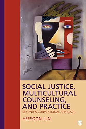 Social Justice, Multicultural Counseling, and Practice: Beyond a Conventional Approach
Social Justice, Multicultural Counseling, and Practice: Beyond a Conventional Approach