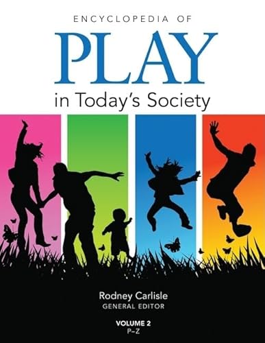 Encyclopedia of Play in Todayâ s Society