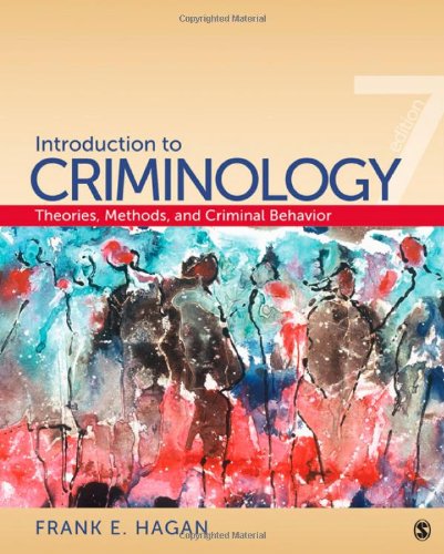 Introduction to Criminology, Theories, Methods and Criminal Behavior, 7th Edition