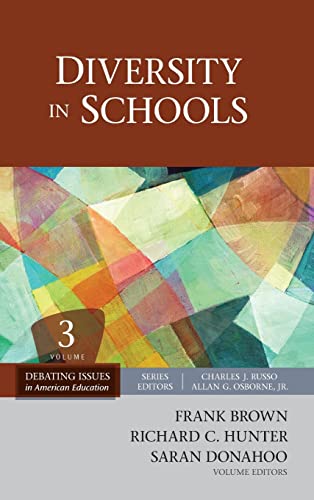 Diversity in Schools (Debating Issues in American Education) Volume 3 ONLY