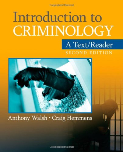Introduction to Criminology: A Text/Reader (SAGE Text/Reader Series in Criminology and Criminal Justice)
Introduction to Criminology: A Text/Reader (SAGE Text/Reader Series in Criminology and Criminal Justice)