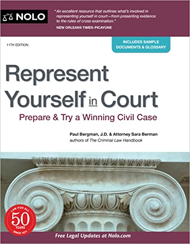 Represent Yourself in Court : Prepare & Try a Winning Civil Case
