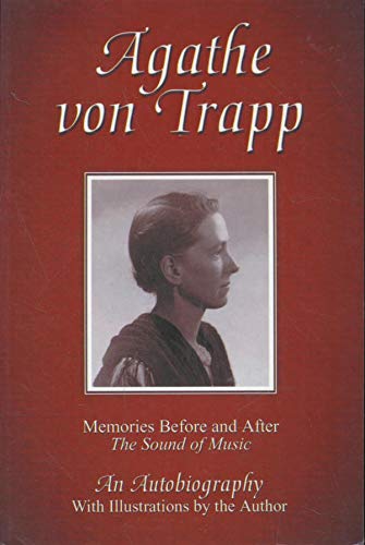 Agathe von Trapp: Memories Before and After The Sound of Music, An Autobiography (signed)