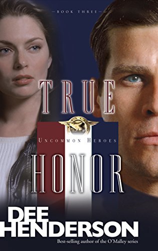 True Honor (Uncommon Heroes, Book 3)