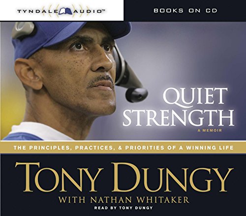 Quiet Strength: The Principles, Practices, and Priorities of a Winning Life (CD)