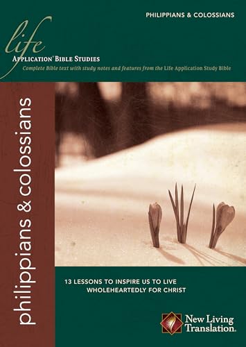 Philippians & Colossians (Life Application Bible Studies: NLT)