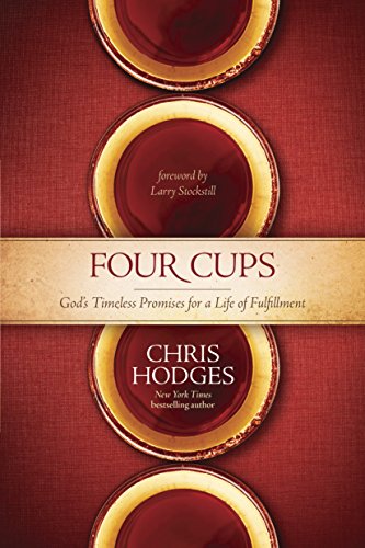 Four Cups: Gods Timeless Promises for a Life of Fulfillment