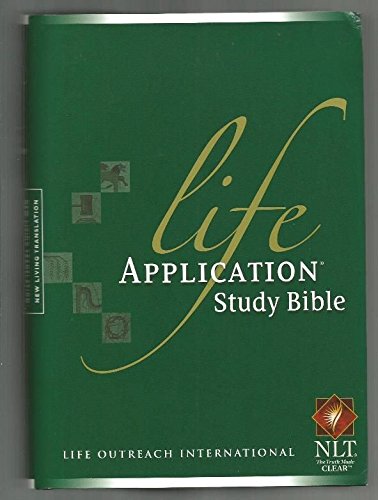 Life Application Study Bible: New Living Translation by Life Outreach International