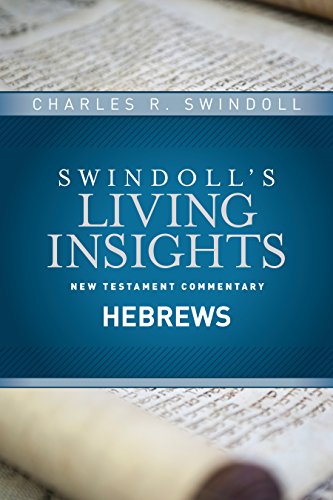 Insights on Hebrews (Swindoll's Living Insights New Testament Commentary)