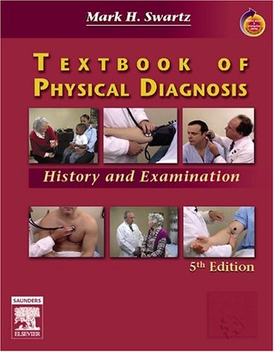 Textbook of Physical Diagnosis: History and Examination With STUDENT CONSULT Online Access (Textbook of Physical Diagnosis (Swartz))
Textbook of Physical Diagnosis: History and Examination With STUDENT CONSULT Online Access (Textbook of Physical Diagnosis (Swartz))