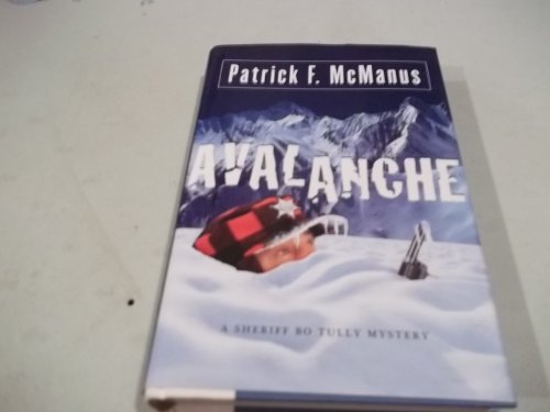 Avalanche: A Sheriff Bo Tully Mystery (signed)