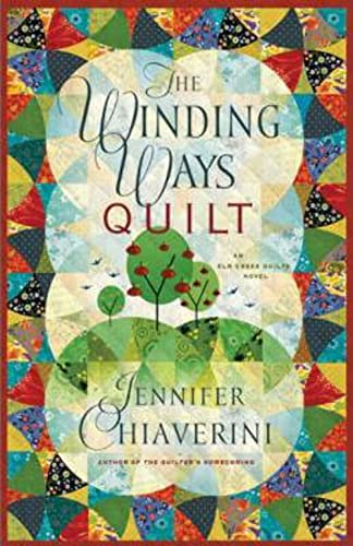 The Winding Ways Quilt (Elm Creek Quilts Series #12)