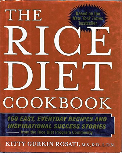 The Rice Diet Cookbook: 150 Easy, Everyday Recipes and Inspirational Success Stories from the Rice Diet Program Community
The Rice Diet Cookbook: 150 Easy, Everyday Recipes and Inspirational Success Stories from the Rice Diet Program Community