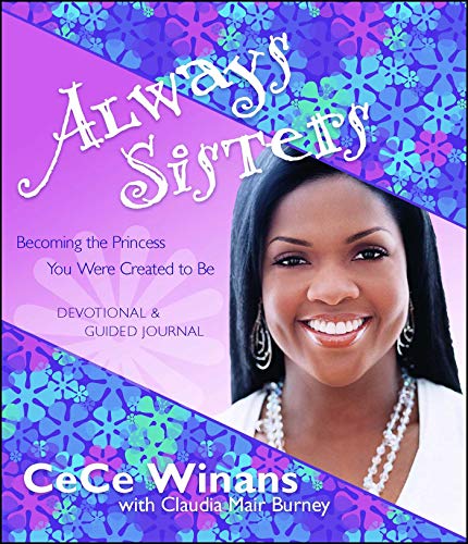 Always Sisters: Becoming the Princess You Were Created to Be