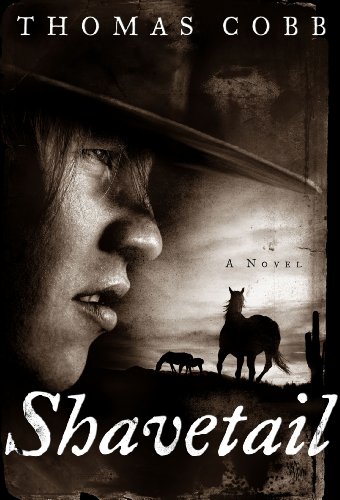 Shavetail: A Novel ----ARC----