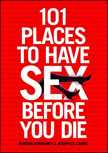 101 Places to Have Sex Before You Die (Paperback or Softback)