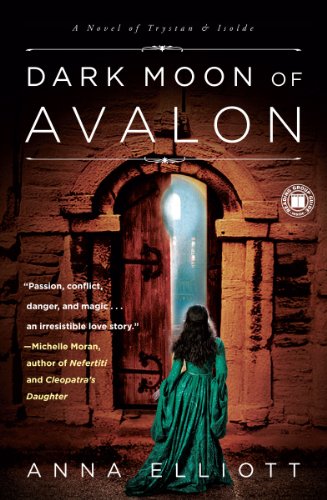 Dark Moon of Avalon: A Novel of Trystan & Isolde (Twilight of Avalon Trilogy)
Dark Moon of Avalon: A Novel of Trystan & Isolde (Twilight of Avalon Trilogy)